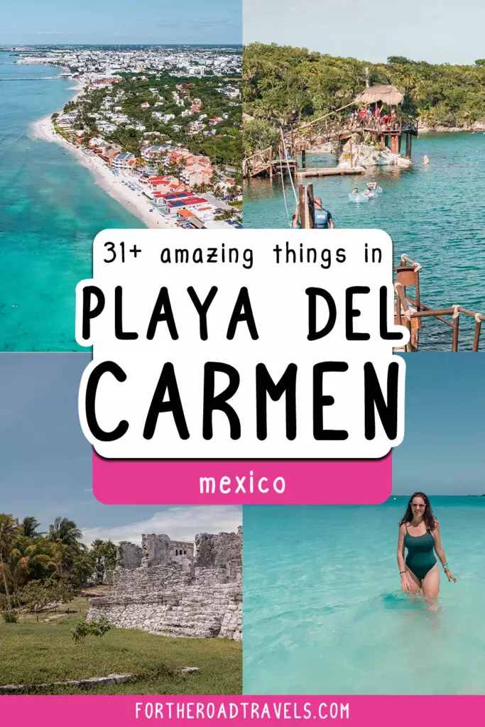 13+ Amazing things to do in Playa del Carmen Mexico For The Road ∣